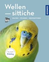 Wellensittiche / Halten-Pflegen-Beschftigen